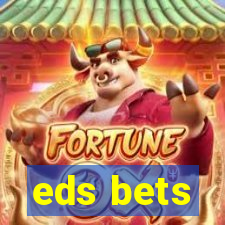 eds bets